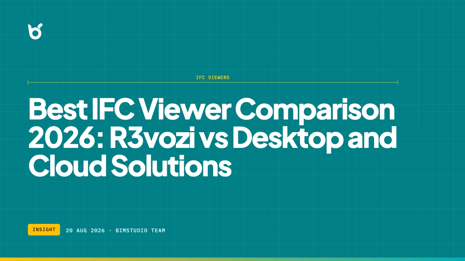 Best IFC Viewer Comparison 2026: R3vozi vs Desktop and Cloud Solutions