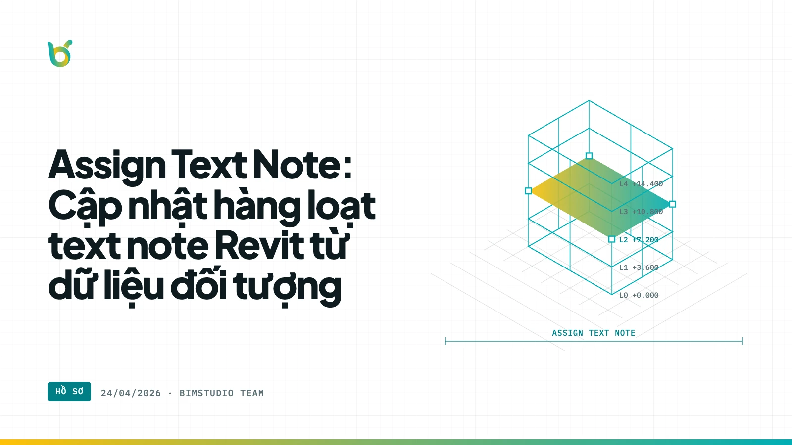 Assign Text Note: Cập nhật hàng loạt text note Revit từ dữ liệu đối tượng